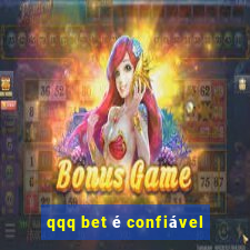 qqq bet é confiável