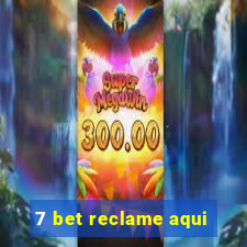 7 bet reclame aqui