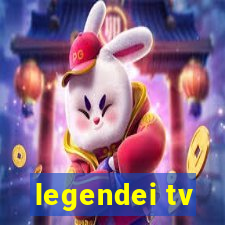 legendei tv