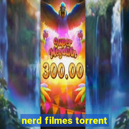 nerd filmes torrent