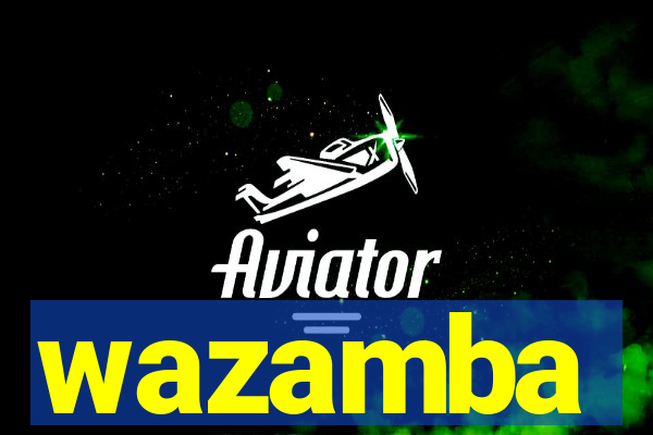 wazamba