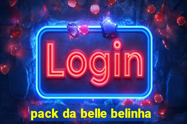 pack da belle belinha