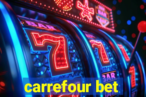 carrefour bet