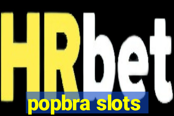 popbra slots