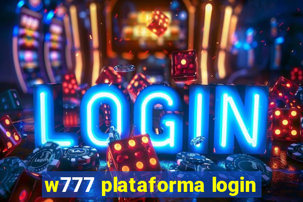 w777 plataforma login