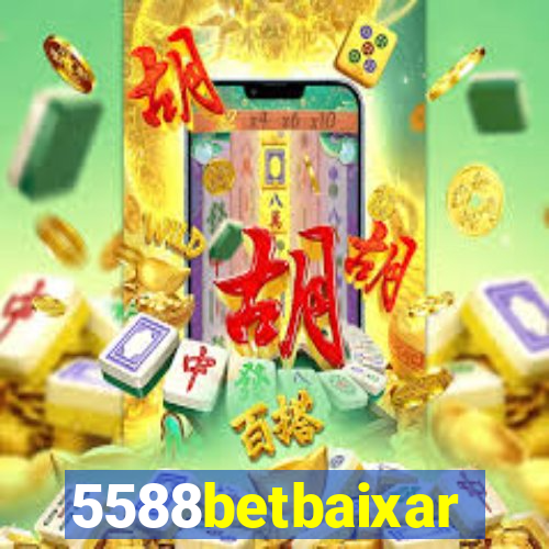 5588betbaixar