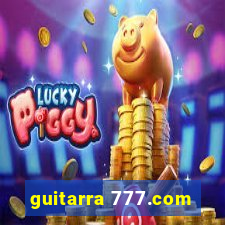 guitarra 777.com