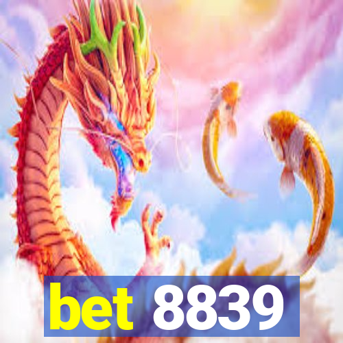 bet 8839