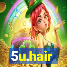 5u.hair