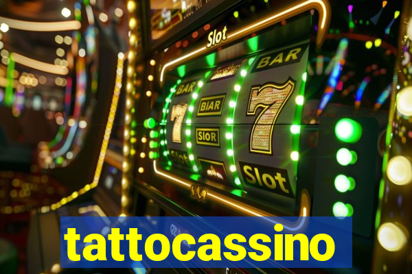 tattocassino