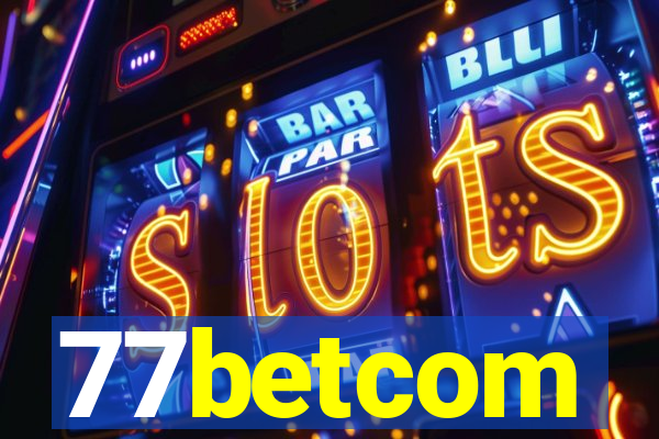 77betcom