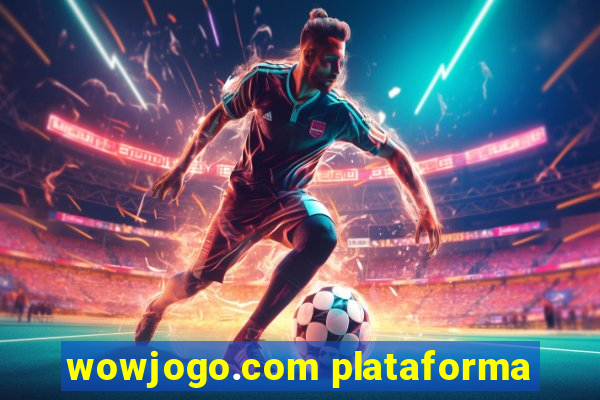 wowjogo.com plataforma