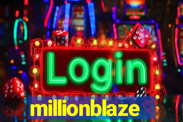 millionblaze