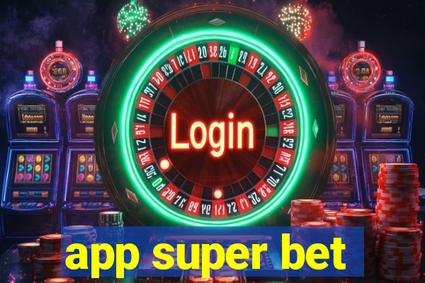 app super bet