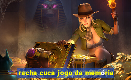 racha cuca jogo da memória