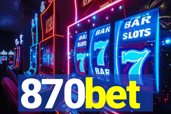 870bet