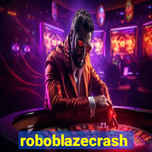 roboblazecrash