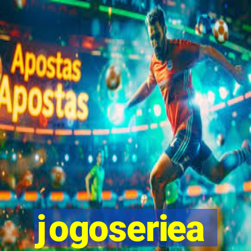 jogoseriea