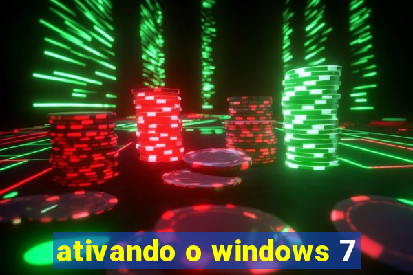 ativando o windows 7