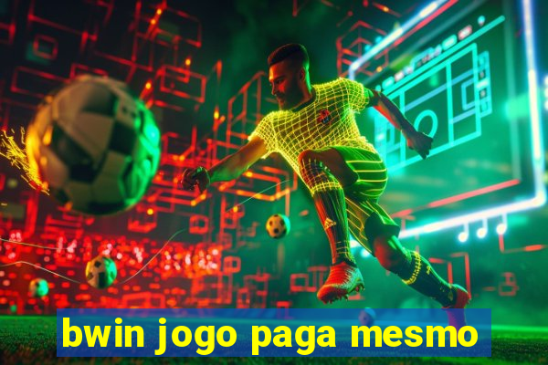 bwin jogo paga mesmo