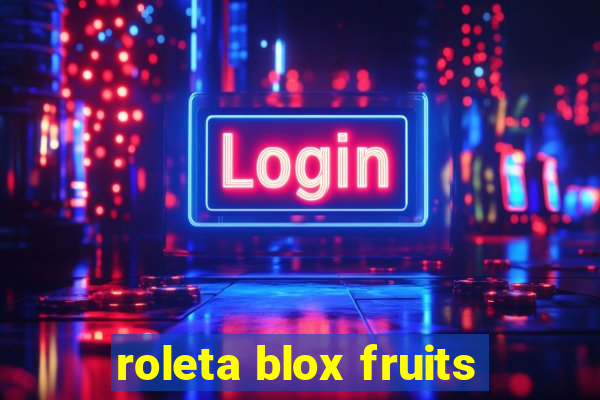 roleta blox fruits