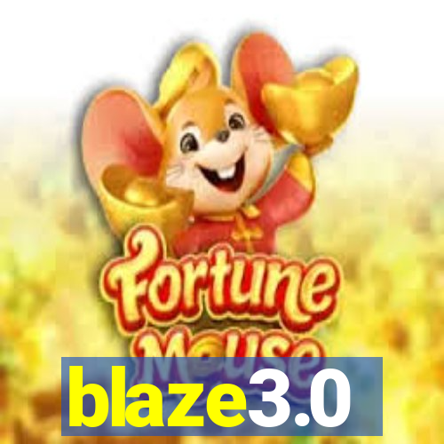 blaze3.0