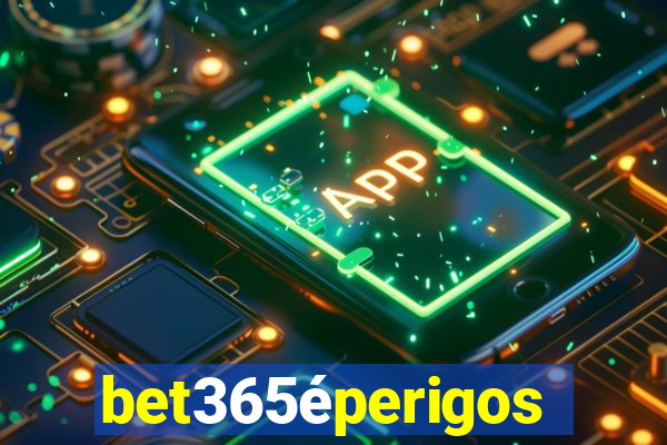 bet365éperigoso