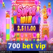 700 bet vip