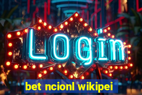 bet ncionl wikipei