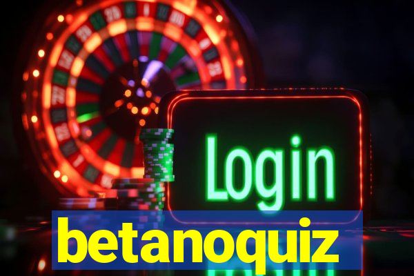 betanoquiz