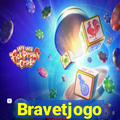 Bravetjogo