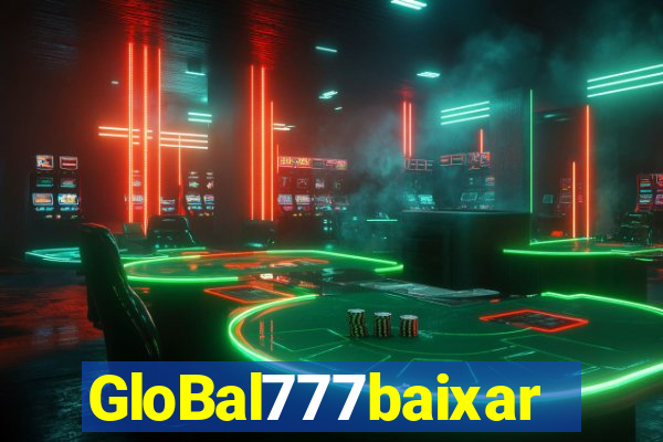 GloBal777baixar