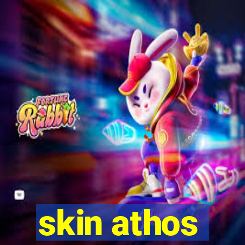 skin athos