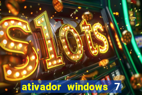 ativador windows 7 ultimate 64 bits download