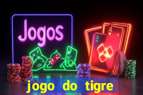 jogo do tigre minimo 1 real