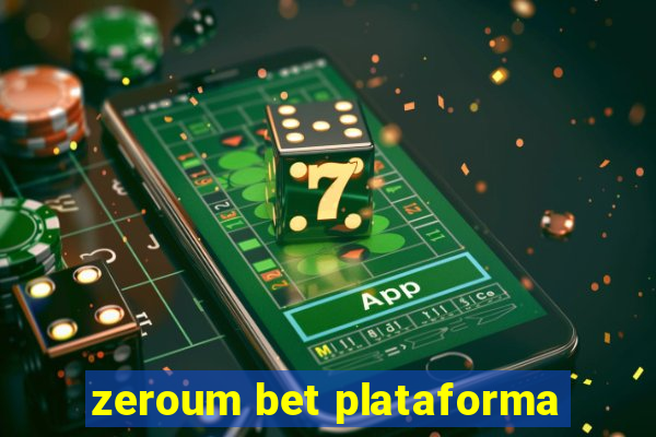 zeroum bet plataforma