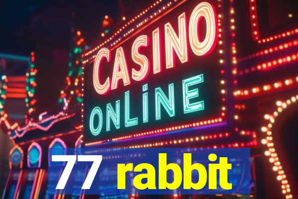 77 rabbit