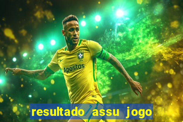 resultado assu jogo do bicho