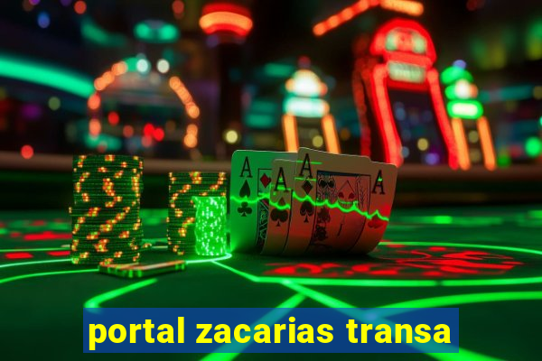 portal zacarias transa