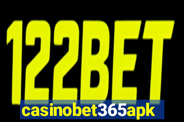 casinobet365apk