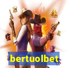 bertuolbet