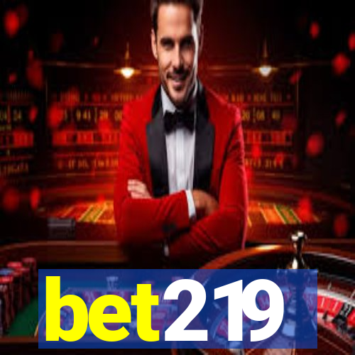 bet219