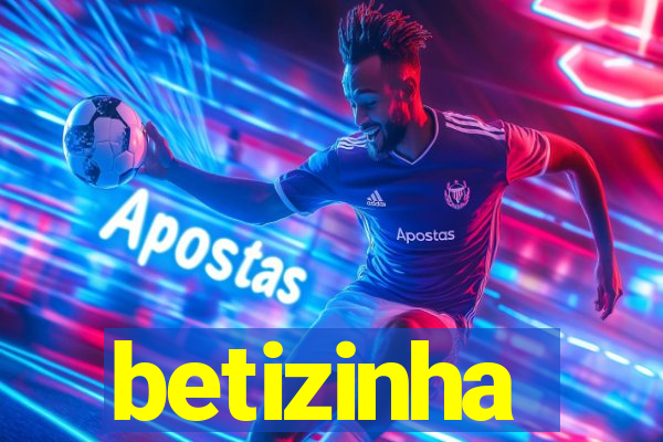 betizinha