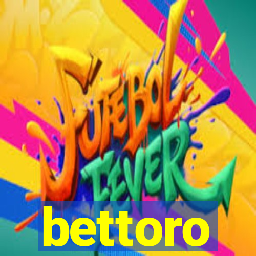 bettoro