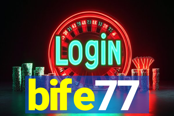 bife77