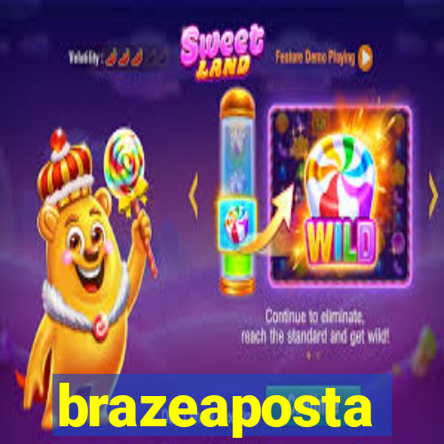 brazeaposta