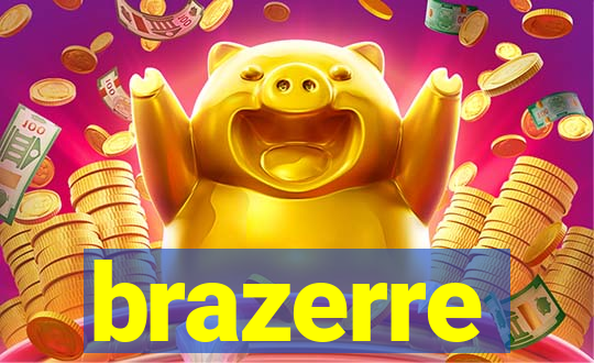 brazerre