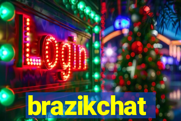 brazikchat