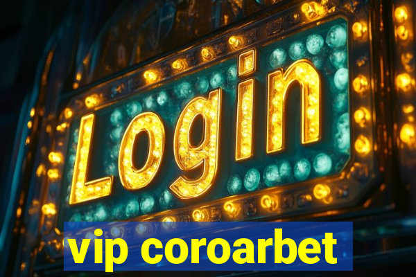 vip coroarbet