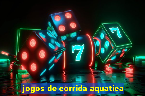 jogos de corrida aquatica